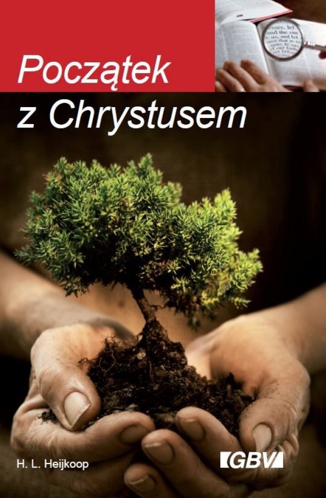 Briefe an junge Menschen (Beginning with Christ) Mit Jesus Christus beginnen - Polnisch