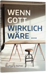 Wenn Gott wirklich w�re - Deutsch