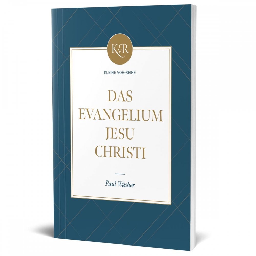 Das Evangelium Jesu Christi - Deutsch