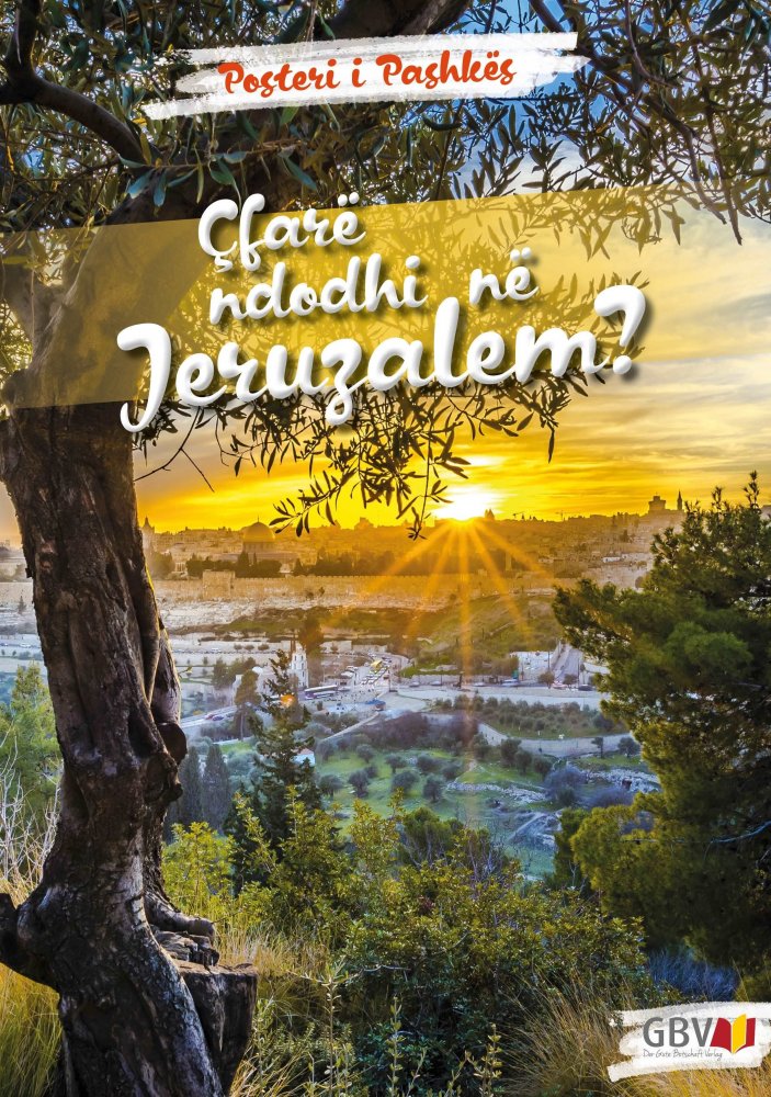 Das Oster-Poster - Was geschah in Jerusalem? - Albanisch