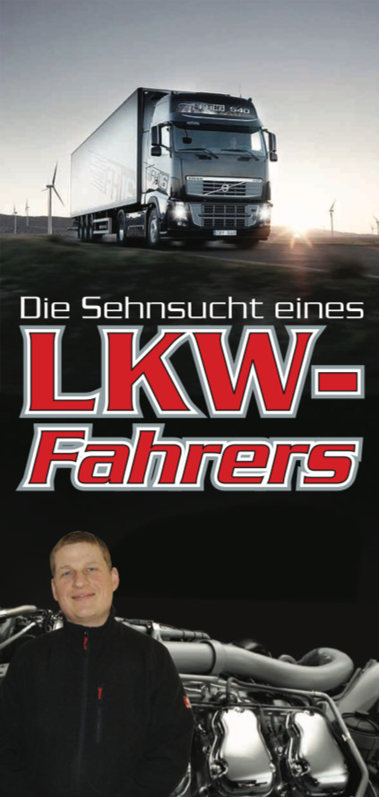 Die Sehnsucht eines LKW-Fahrers - Deutsch