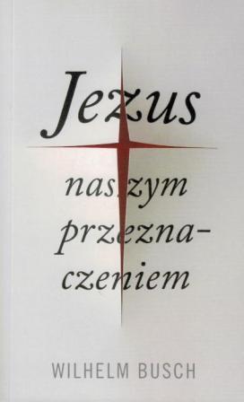 Jesus, unser Schicksal - Polnisch