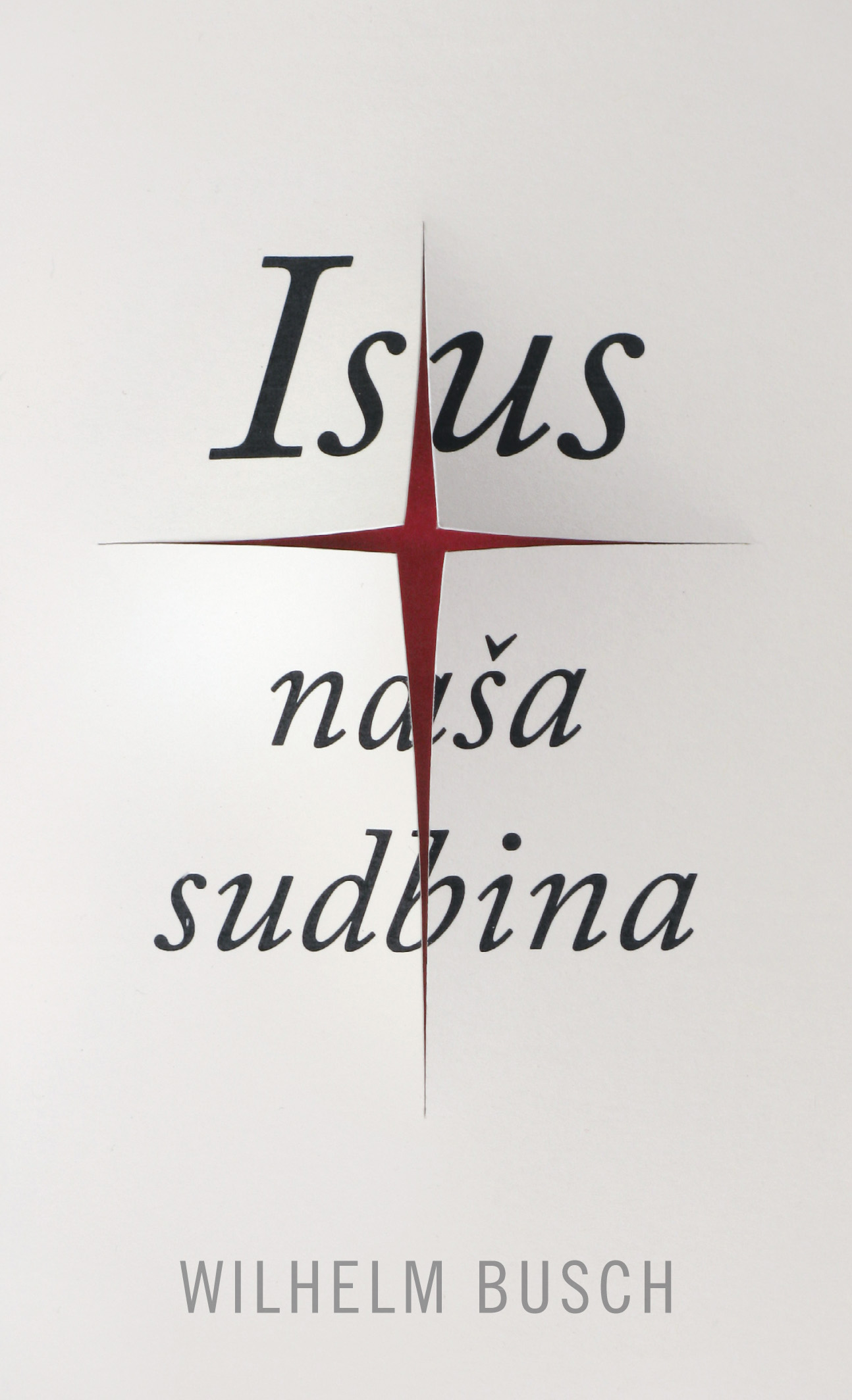Jesus, unser Schicksal (gek�rzte Fassung 2011) - Kroatisch