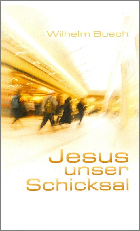 Jesus, unser Schicksal (nur 8 Kapitel) - Deutsch