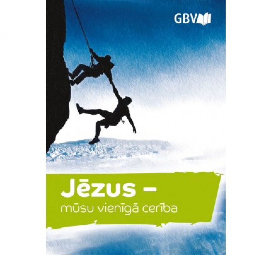 Jesus unsere einzige Chance - Lettisch