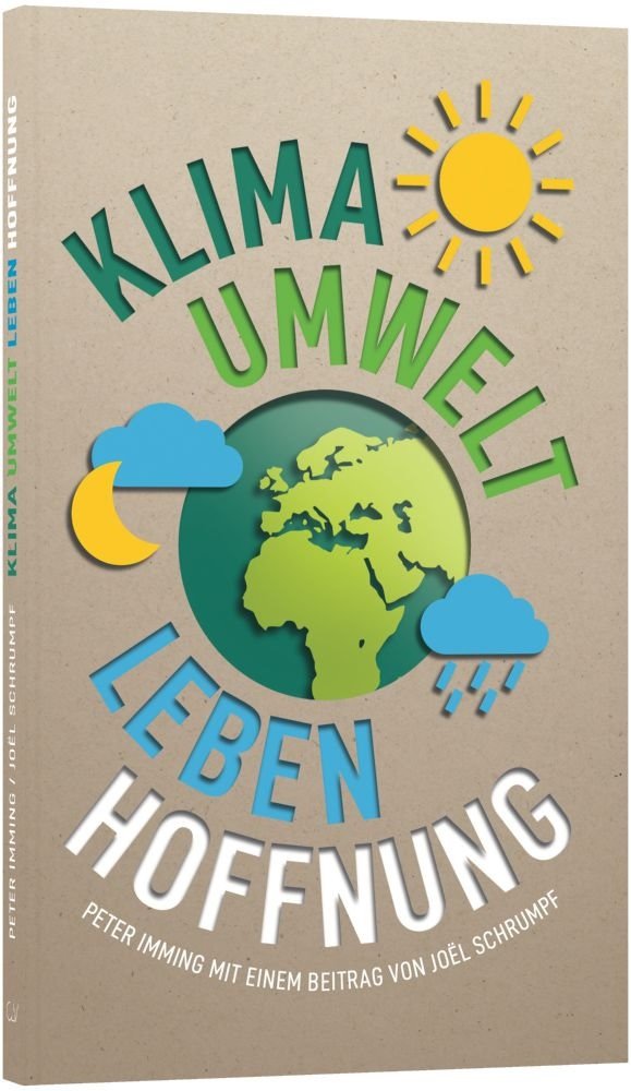 Klima. Umwelt. Leben. Hoffnung. - Deutsch