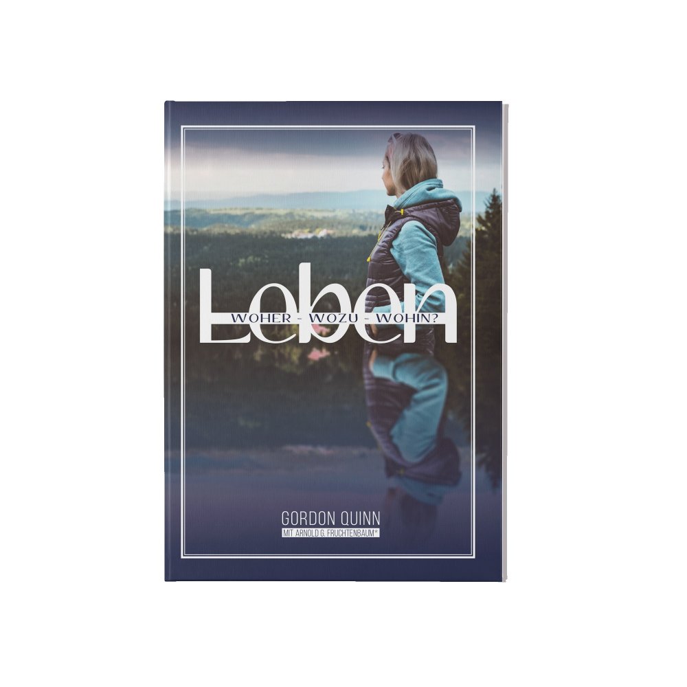 LEBEN - Woher-Wozu-Wohin? - Deutsch