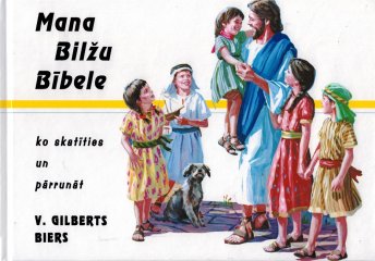 Kinderbibel bis ca. 12 Jahre \(Gilbert Beers\) - Lettisch