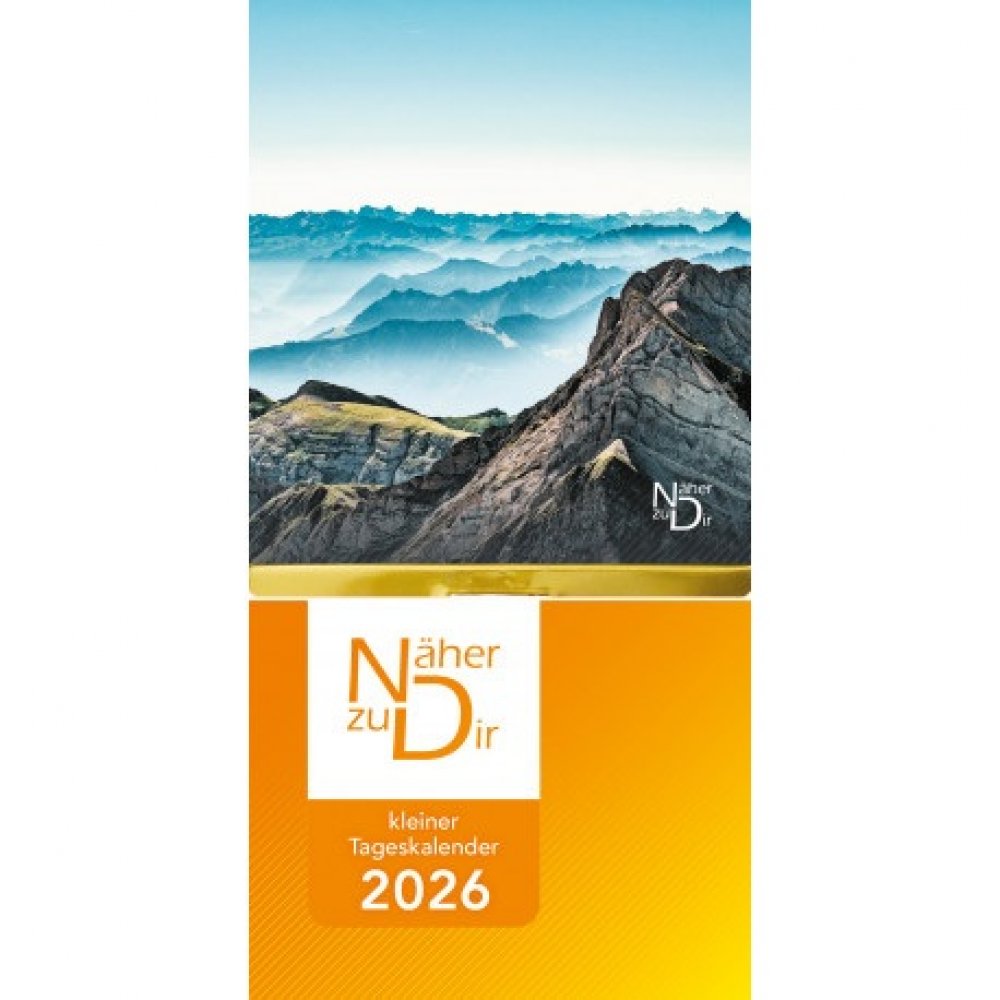 Näher zu Dir - Tagesabreißkalender 2026 (Mini) - Deutsch --> Mission ...