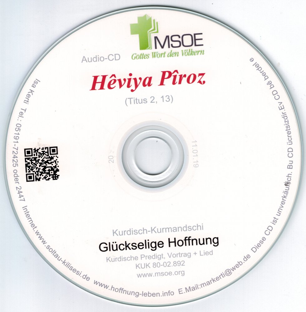 Vortrag + Lied (Audio-CD): Gl�ckselige Hoffnung Kurdi. Predigt, H�viya P�roz - Kurdisch-Kurmandschi