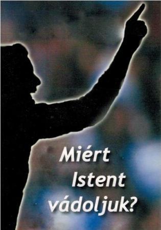 Warum klagen wir Gott an? Traktat - Ungarisch