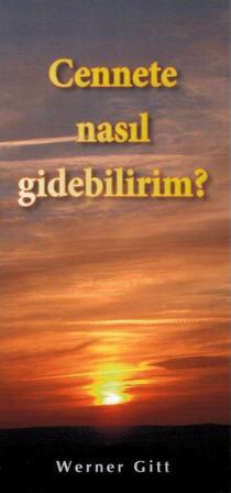 Wie komme ich in den Himmel? - T�rkisch