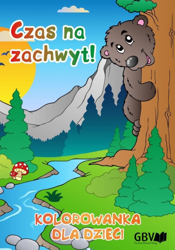 Zeit zum Staunen! Ein Malbuch f�r Kinder z. Thema Sch�pfung - Polnisch