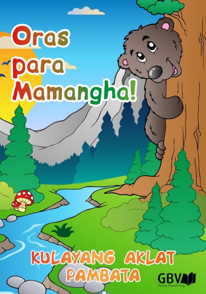 Zeit zum Staunen! Ein Malbuch f�r Kinder z. Thema Sch�pfung - Tagalog